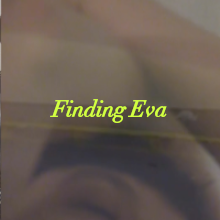 Finding Eva