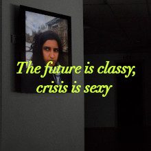 The future is classy, crisis is sexy